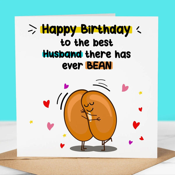 Best Husband there's ever Bean 5, Funny Birthday Card, Fun Birthday Greeting