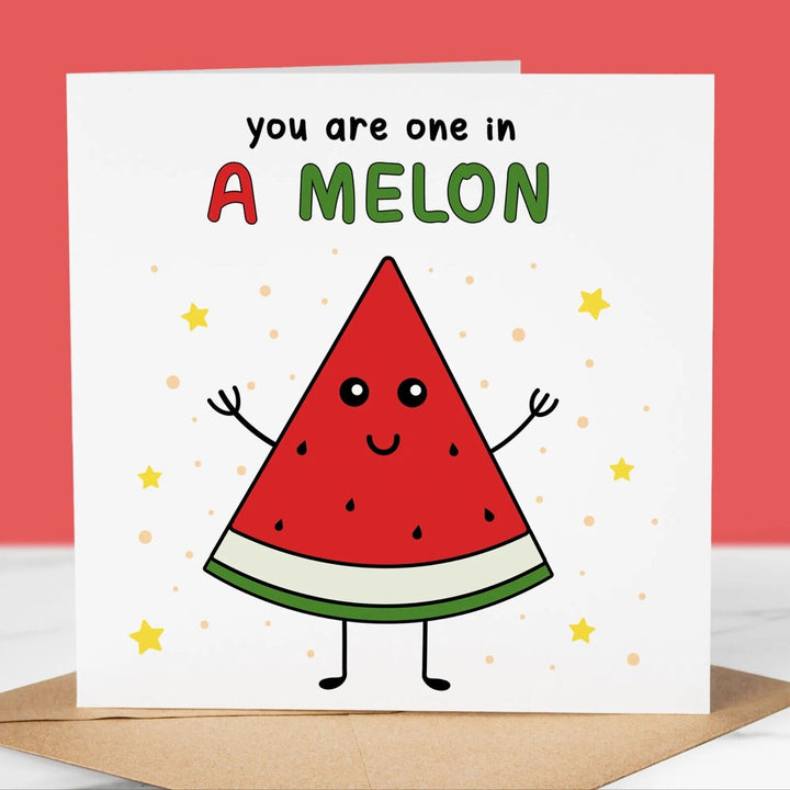 Funny Birthday Card, One In a Melon, Fun Birthday Greeting, For Him / Her