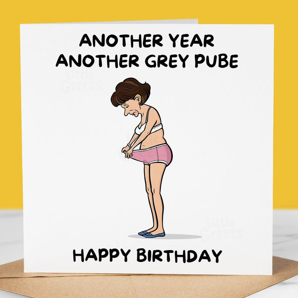 Funny Birthday Card - Grey Pube, Rude Card for friend, sister, mum, grandma