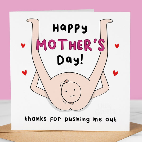 Funny Mothers Day Card, thanks 4 pushing me out, Cute Mother's Day Card for mum