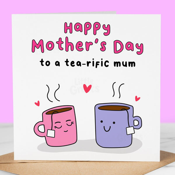 Funny Mothers Day Card, tea-rific mum, Cute Mother's Day Card for mum