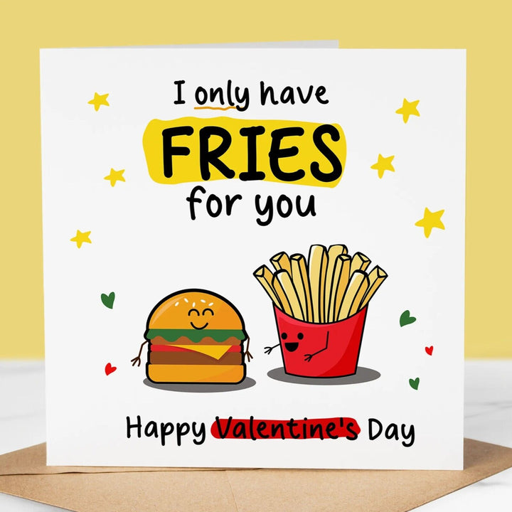 Funny Valentines Day Card, Only Have Fries, Boyfriend, Husband, Girlfriend, Wife