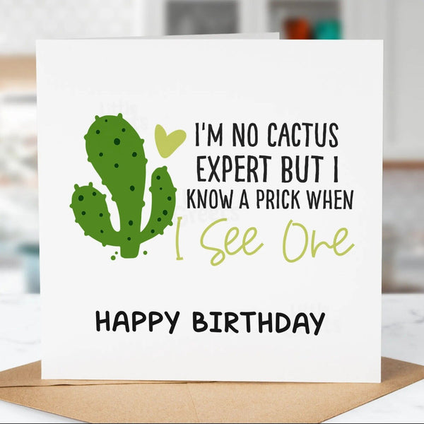 Funny Birthday Card, Cactus, Dad, Friend, Son, Cousin, Uncle, Nephew