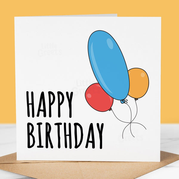 Rude Funny Birthday Card, balloons, For friend, cousin, boyfriend, dad