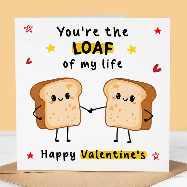 Funny Valentines Day Card, Loaf Of My Life, Fun Card, Boyfriend, Husband, Girl