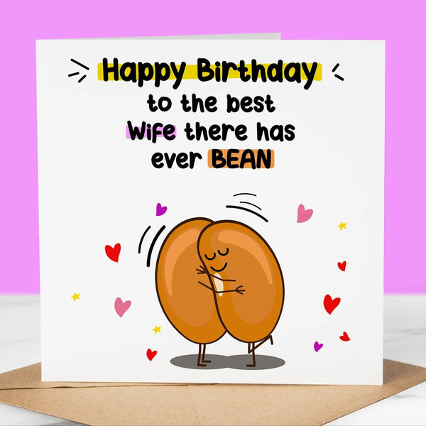 Best Wife there's ever Bean 5, Funny Birthday Card, Fun Birthday Greeting
