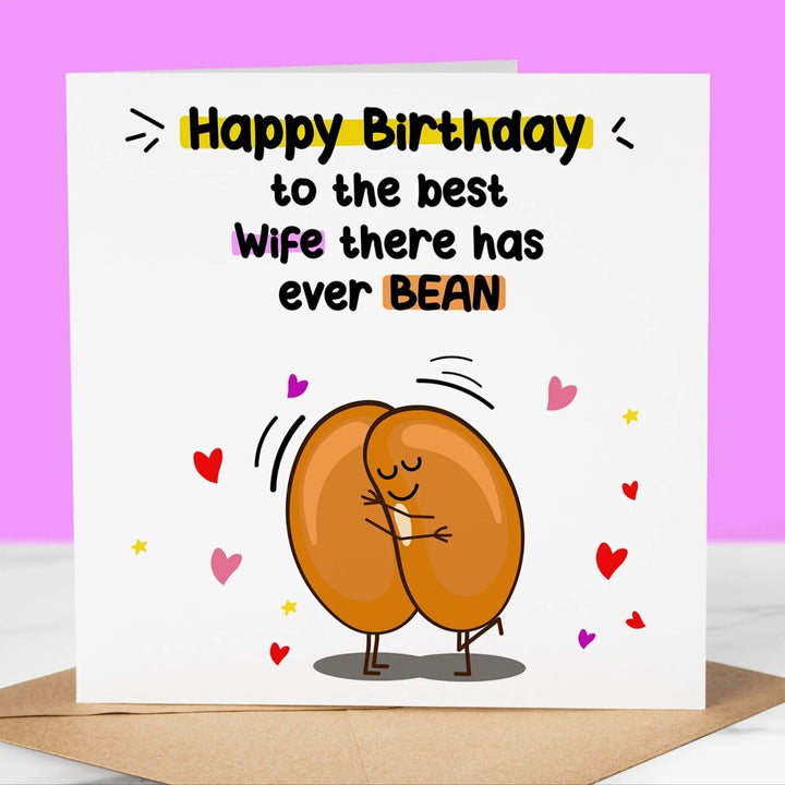 Best Wife there's ever Bean 5, Funny Birthday Card, Fun Birthday Greeting