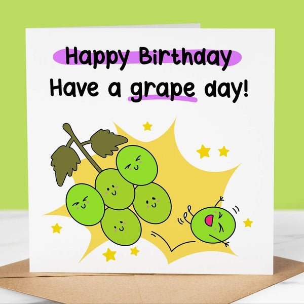 Funny Birthday Card, Have A Grape Day, Pet Birthday Greeting for him/her
