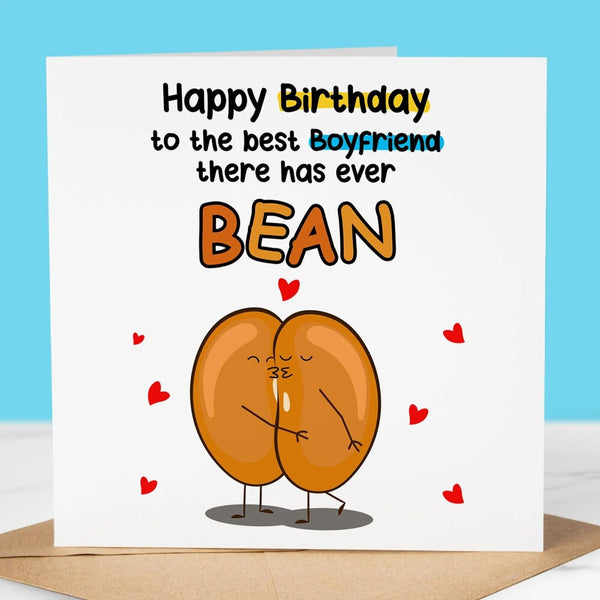 Funny Birthday Card, Best Boyfriend there's ever Bean, Fun Birthday Greeting