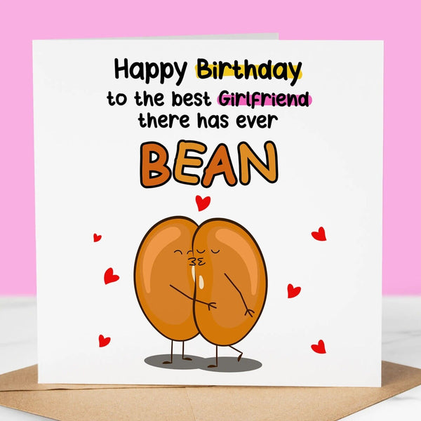 Funny Birthday Card, Best Girlfriend there's ever Bean, Fun Birthday Greeting