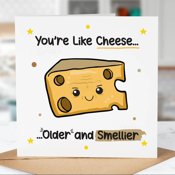 Funny Birthday Card, Old like cheese, Girlfriend, Boyfriend, Husband, Friend