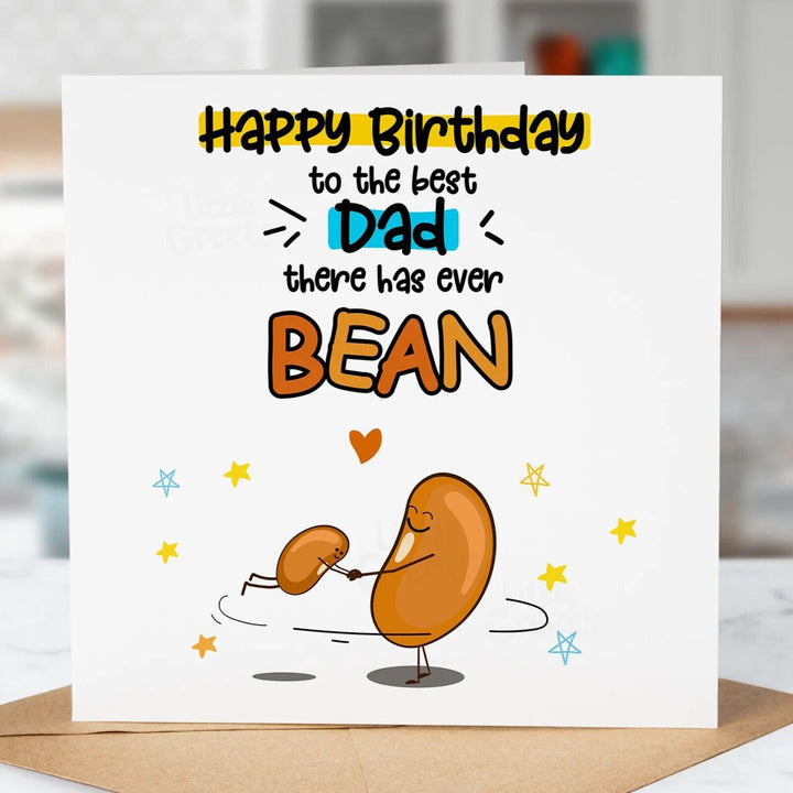 Funny Birthday Card, Best Dad theres ever bean 8, Fun Birthday Greeting