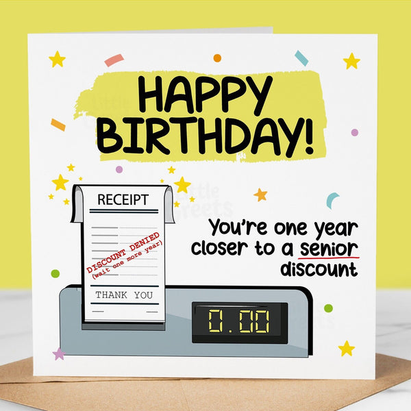 Funny Birthday Card, Senior Discount - Humorous Card for Friend, Dad, Mum
