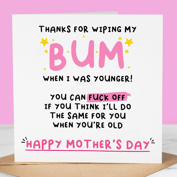 Funny Mothers Day Card, wiping my bum, Pun, Quirky Cute Greeting Card for mum