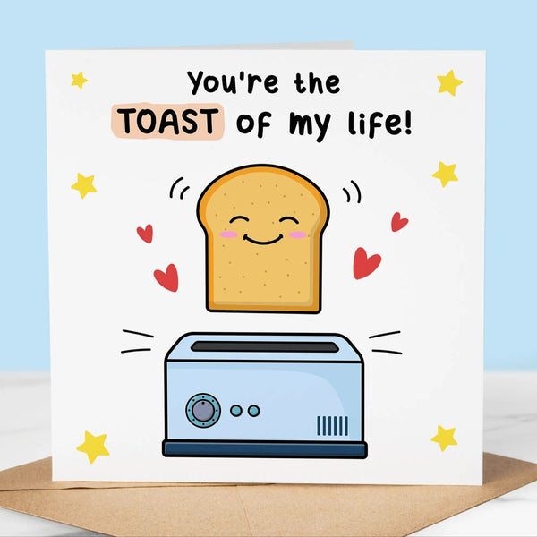 Funny Birthday Card, Toast of my life, Fun Birthday Greeting for Boyfriend, Girl