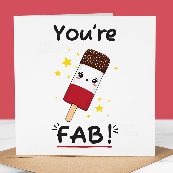 Funny Birthday Card, You're FAB, for Friend, Mum, Grandma, Cousin
