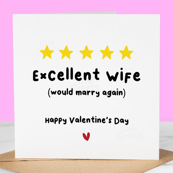 Funny Valentines Day Card, Excellent Wife, 5 Star Review, Would Marry Again