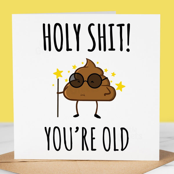Funny Birthday Card, Holy Sh*t, Humorous Card for Friend, Brother, Cousin, Dad