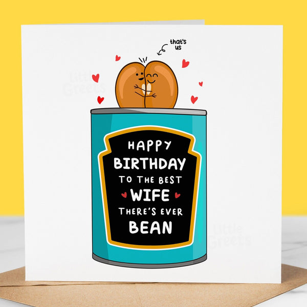 Funny Birthday Card, best WIFE theres ever bean, pun card for WIFE