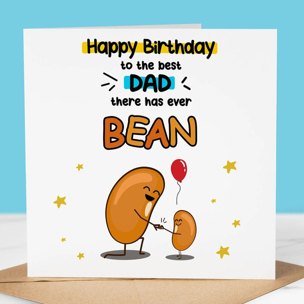 Funny Birthday Card, Best Dad there's ever Bean, Fun Birthday, For Dad