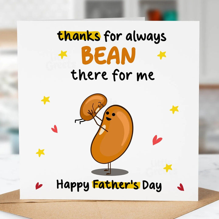Funny Fathers Day Card, always bean there, Quirky Cute Greeting Card, Fun Dad