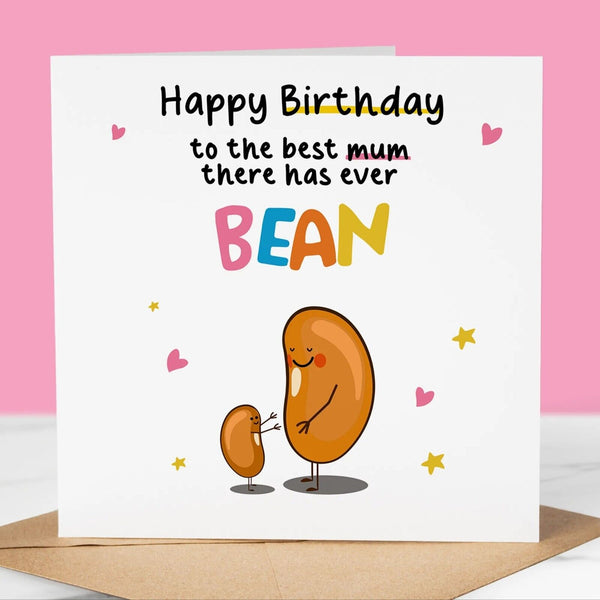 Funny Birthday Card, Best Mum Bean, card for Mum, Mummy, Fun Card
