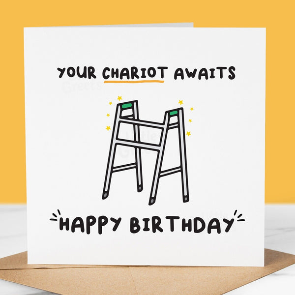 Funny Birthday Card, Your Chariot Awaits, for Friend, Dad, Grandad, Brother