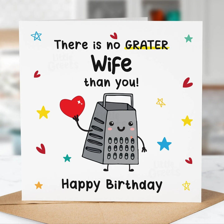 Funny Birthday Card, no GRATER Wife, card for Wife fun, Happy Birthday