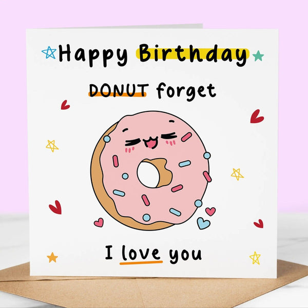Funny Birthday Card, I love you, Donut, Cute, for boyfriend, girlfriend, mum